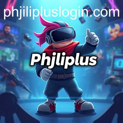The Rise of Phjiliplus: A New Era in Online Gaming